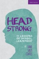 Headstrong: 11 Lessons of School Leadership