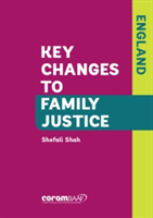 Key Changes to Family Justice (England)