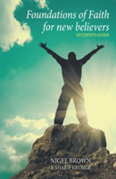 Foundations of Faith for New Believers: Students Manual: Students Manual