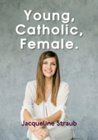 Young, Catholic, Female.