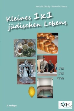 Kleines 1x1 Juedischen Lebens: Eine Illustrierte Anleitung Juedischer Praxis und Basisinformationen Juedischen Wissens