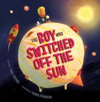 Boy Who Switched off the Sun