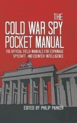 Cold War Spy Pocket Manual
