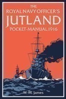 Royal Navy Officer’s Jutland Pocket-Manual 1916