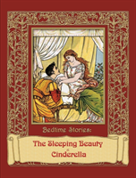 Bedtime Stories - The Sleeping Beauty & Cinderella