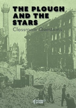 Plough and the Stars Classroom Questions