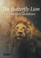 Butterfly Lion Classroom Questions