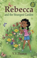 Rebecca and the Strangest Garden