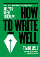 How to Write Well "Witty, Breezy and Informative" - The Mail on Sunday