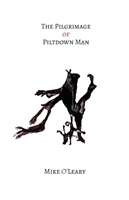 Pilgrimage of Piltdown Man