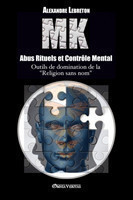 MK - Abus Rituels et Contrôle Mental