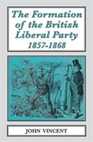 Formation of The British Liberal Party, 1857-1868