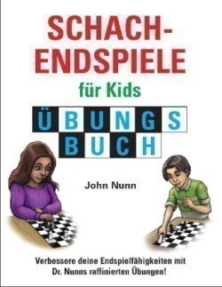Schachendspiele fur Kids Ubungsbuch