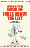 Absolutely Essential Book of Jokes About the Left