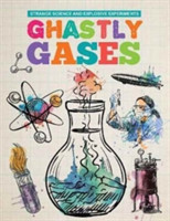 Ghastly Gases