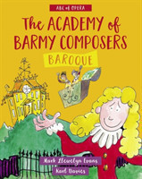 ABC of Opera: Academy of Barmy Composers, The - Baroque