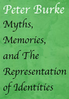 Myths, Memories, and The Representation of Identities