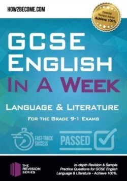 GCSE English in a Week: Language & Literature