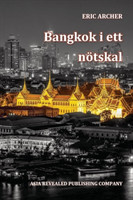 Bangkok i ett nötskal