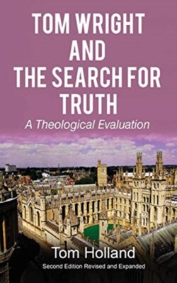Tom Wright and The Search For Truth