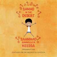 Samad in the Desert (English - Oromo Bilingual Edition)