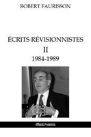 Écrits révisionnistes II - 1984-1989