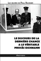 discours de la dernière chance & Le véritable procès Eichmann