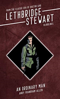 Lethbridge Stewart: Bloodlines - An Ordinary Man