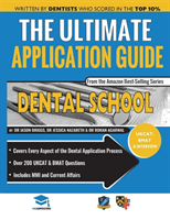 ULTIMATE DENTAL SCHOOL APPLICATION GUIDE