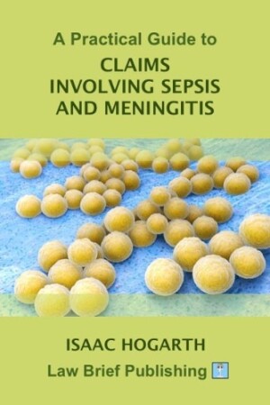 Practical Guide to Claims involving Sepsis and Meningitis