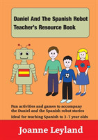 Daniel and the Spanish Robot Teacher's Resource Book