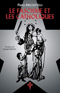 Fascisme et les Catholiques