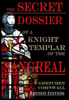 Secret Dossier of a Knight Templar of the Sangreal
