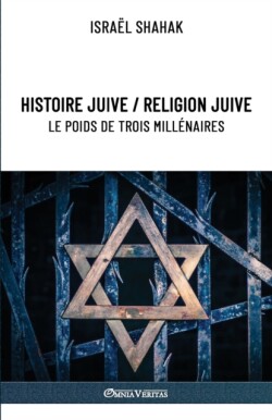 Histoire juive / Religion juive - Le poids de trois millénaires