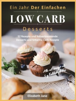 Jahr Der Einfachen Low Carb Desserts