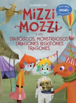 Mizzi Mozzi Y Los Diabolicos Monstruosos Dragones Bigotones-Tragones