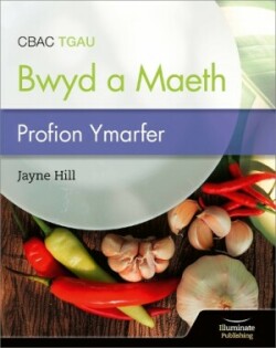 CBAC TGAU Paratoi Bwyd a Maeth – Profion Ymarfer (WJEC Eduqas GCSE Food Preparation and Nutrition: Practice Tests)