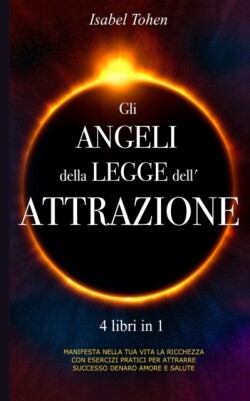 Gli ANGELI della LEGGE dell'ATTRAZIONE