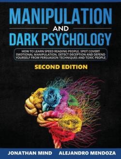 Manipulation and Dark Psychology 2nd Edition