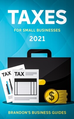 Taxes For Small Businesses 2021