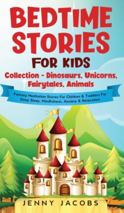 Bedtime Stories For Kids Collection- Dinosaurs, Unicorns, Fairytales, Animals