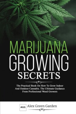 Marijuana Growing Secrets