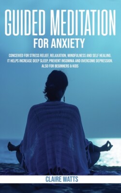 Guided Meditation For Anxiety