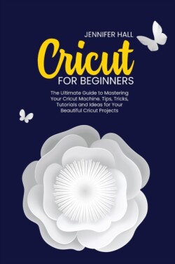 Cricut for Beginners