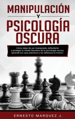 Manipulacion Y Psicologia Oscura