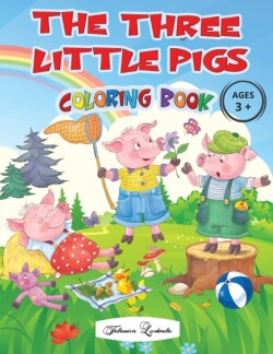 THREE LITTLE PIGS - Coloring Book Ages 3+