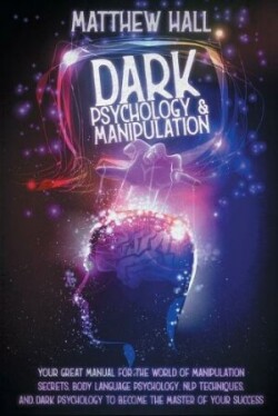 Dark Psychology and Manipulation