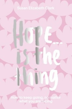 Hope... is the Thing