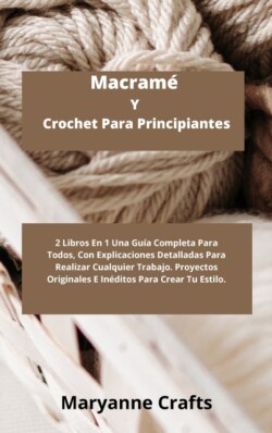 Macrame Y Crochet Para Principiantes