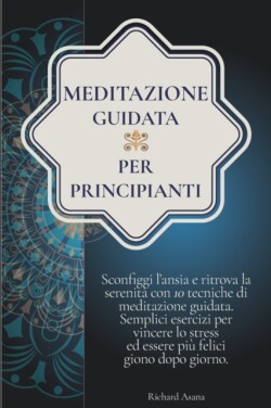 Meditazione Guidata per Principianti